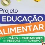 Cresans abre as inscrições do curso de educação alimentar para mães e cuidadores de pessoas com TEA